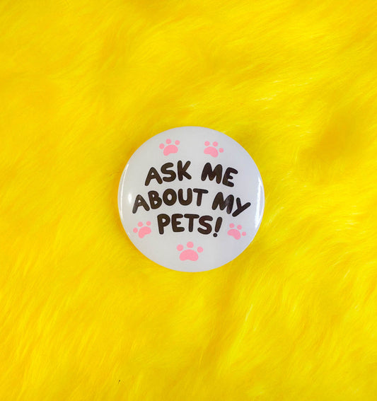 Ask me About my Pets Button