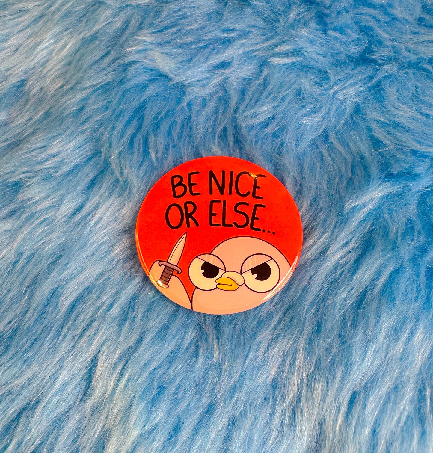 Be Nice or Else Button