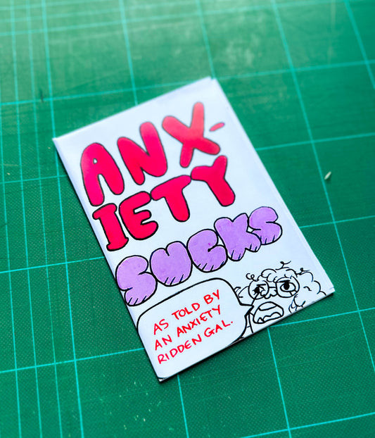 'Anxiety Sucks' Zine