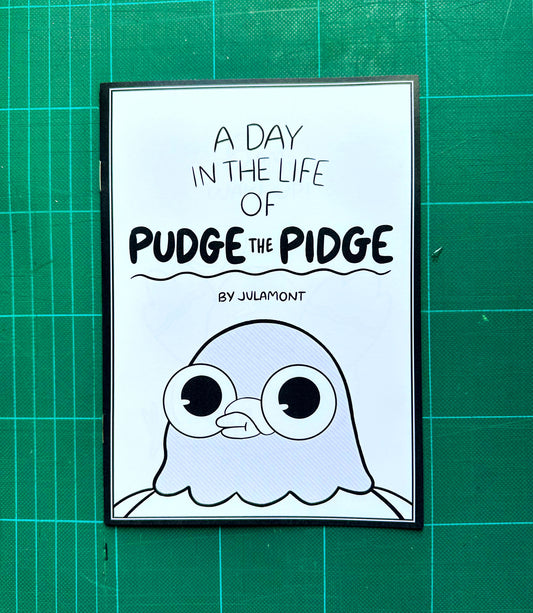 'A day in the Life of Pudge the Pidge' Zine